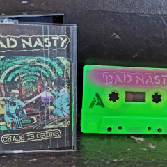 Bad Nasty - Chaos Is Order