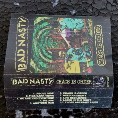 Bad Nasty - Chaos Is Order