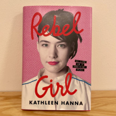 Kathleen Hanna - Rebel Girl #2