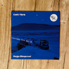 Café Türk - Doğu Ekspresi