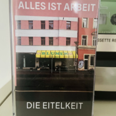 Die Eitelkeit - Alles ist Arbeit