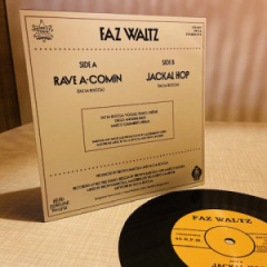 Faz Waltz - Rave A Comin\' / Jackhal Hop