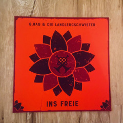 G.Rag & die Landgeschwister - ins Freie
