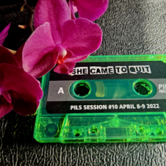 She Came To Quit - Pils Sessions #10