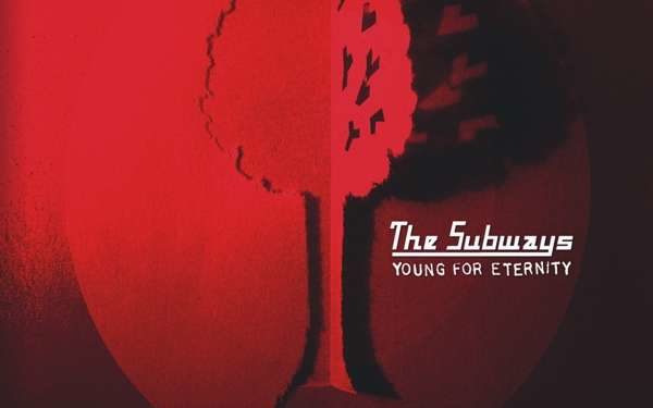 The Subways: Young For Eternity