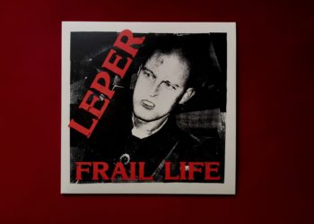 LEPER - Frail Life Vinyl LP 2