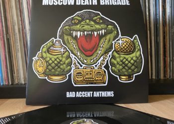 Moscow Death Brigade - Bad Accent Anthems Vinyl-LP 1