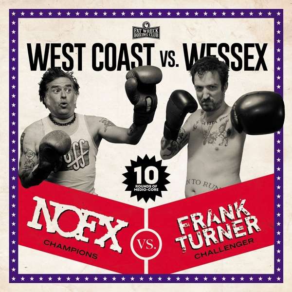 NOFX & Frank Turner: Westcoast VS. Wessex