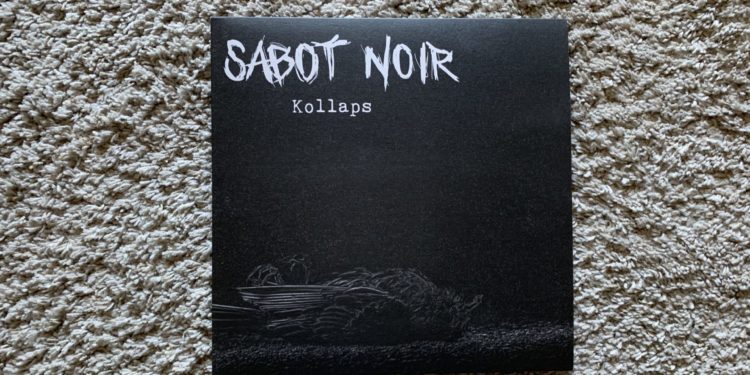 Sabot Noir - Kollaps Vinyl LP 1 Sabot Noir - Kollaps Vinyl LP 1