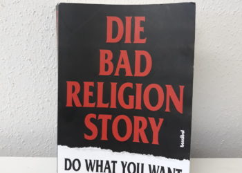Die Bad Religion Story - Do what you want Buch 1