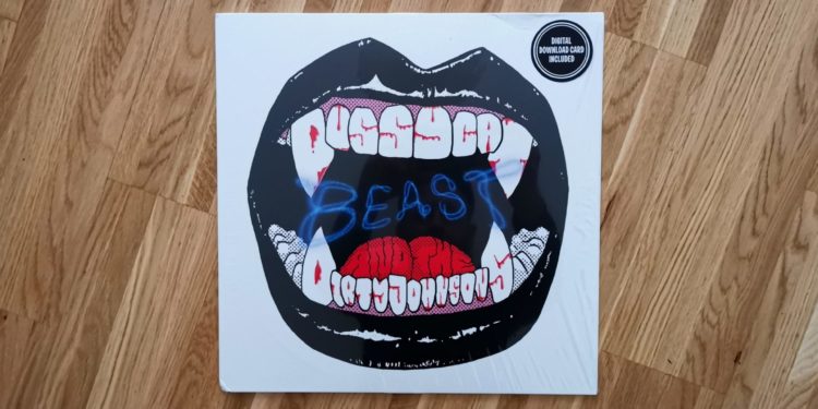 Pussycat and the Dirty Johnsons - Beast Lim. col. Vinyl-LP 1 Pussycat and the Dirty Johnsons – Beast Lim. col. Vinyl-LP