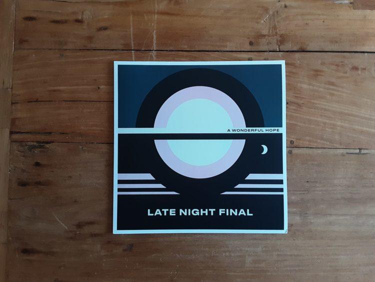 Late Night Final - A Wonderful Hope