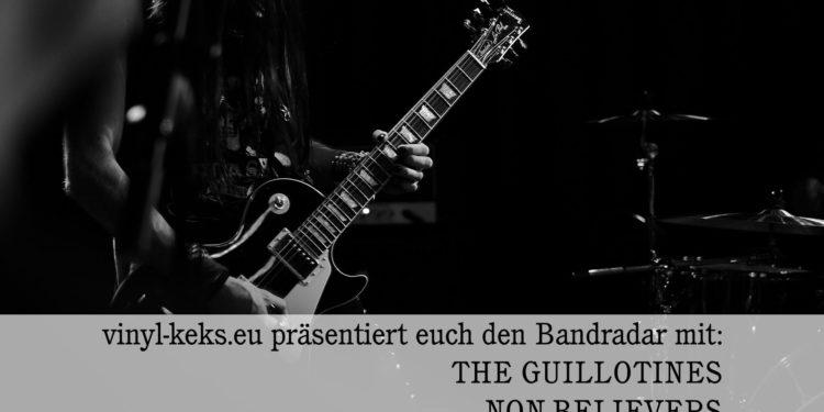 Bandradar - THE GUILLOTINES, NON-BELIEVERS & PHILEAS FOGG 1 Bandradar – THE GUILLOTINES, NON-BELIEVERS & PHILEAS FOGG