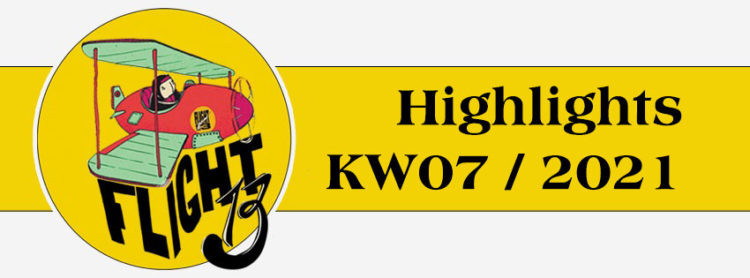 Flight13 Highlights KW07 / 2021 1