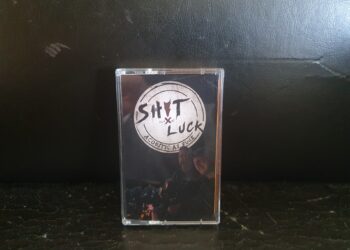 Shit Out Of Luck - Acoustic As Fuck