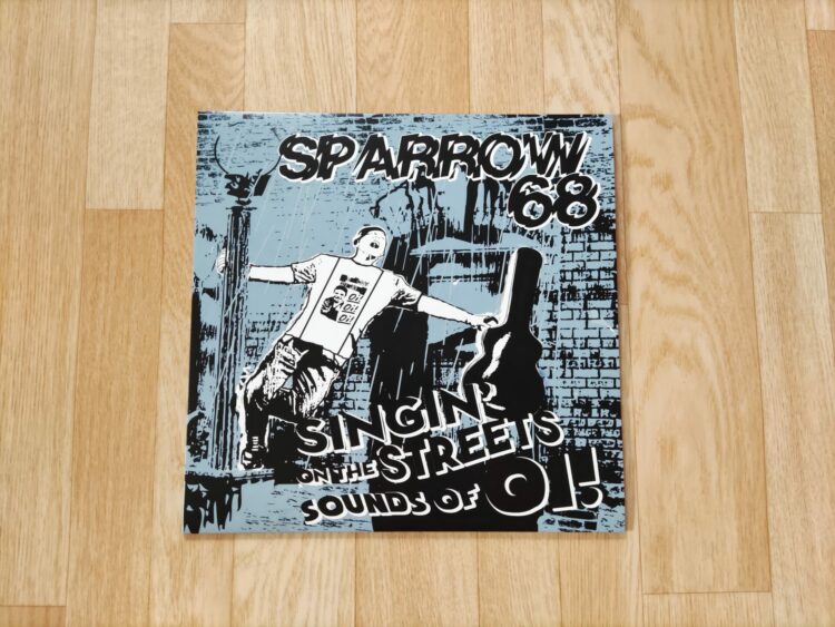 Sparrow 68 - Singin' On the Streets Sounds Of Oi!
