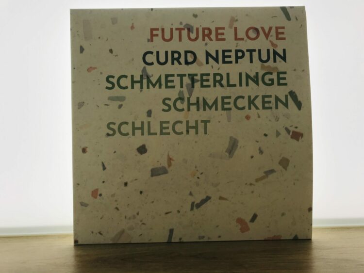 Future Love / Curd Neptun - Schmetterlinge schmecken schlecht 1
