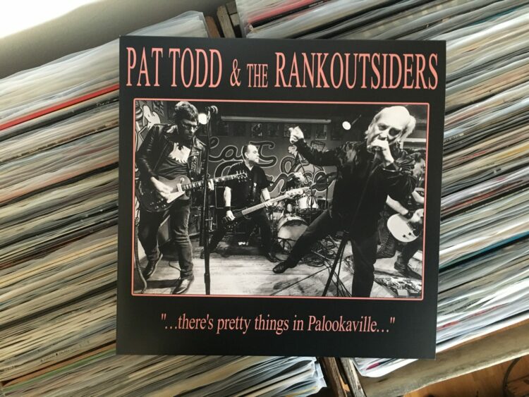 Pat Todd & The Rankoutsiders - "...There's Pretty Things In Palookaville..." 1