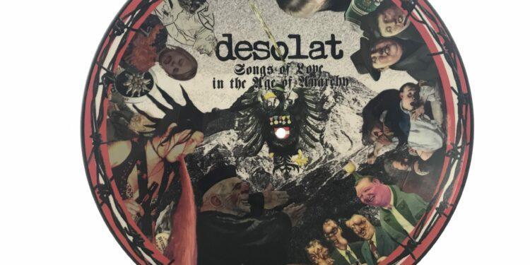 DESOLAT - Songs of Love in the Age of Anarchy 1 DESOLAT – Songs of Love in the Age of Anarchy