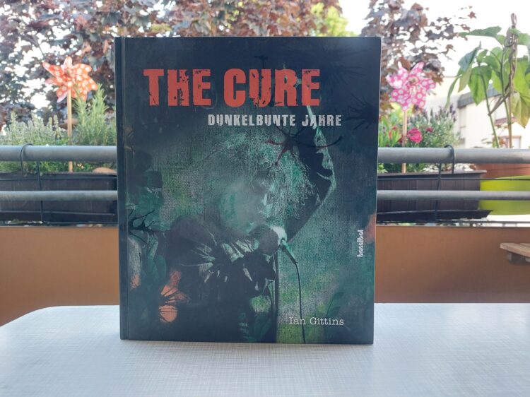 The Cure - Dunkelbunte Jahre