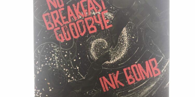 Ink Bomb & No Breakfast Goodbye – Split LP