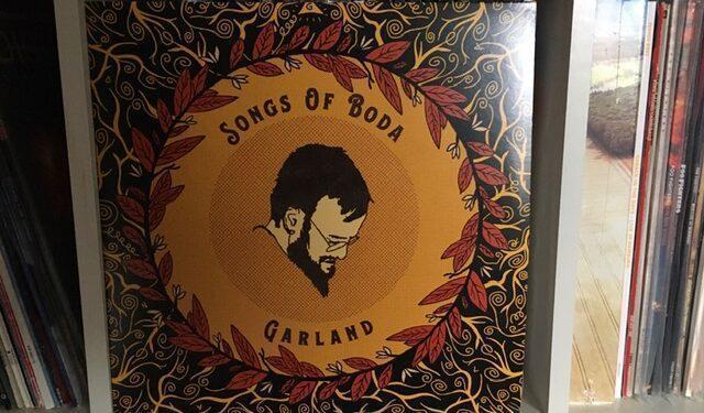 Songs Of Boda - Garland 1 Songs Of Boda – Garland