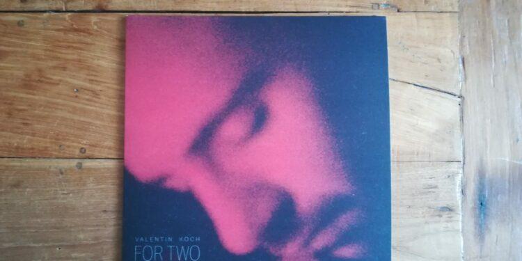 Valentin Koch - For Two