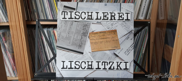 Tischlerei Lischitzki - Wir ahnen Böses LP 1