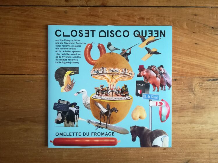 Closet Disco Queen & The Flying Raclettes - Omelette du fromage