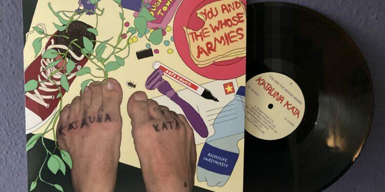 You And The Whose Armies - Katauna Kata 1 you and the whose armies