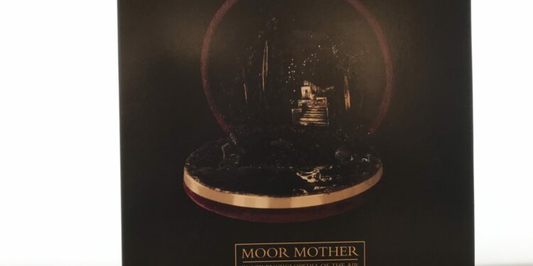 Moor Mother - Black Encyclopedia of the Air 1 Moor Mother – Black Encyclopedia of the Air