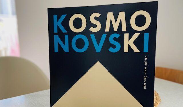 Kosmonovski - geht ruhig schon mal vor 1 Kosmonovski - geht ruhig schon mal vor