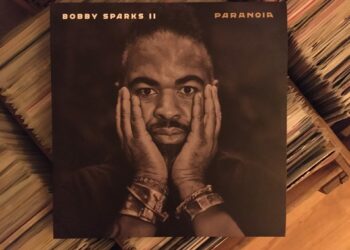Bobby Sparks II - Paranoia 6