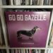 Go Go Gazelle – Instinkte