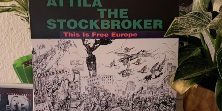 Attila The Stockbroker - This Is Free Europe