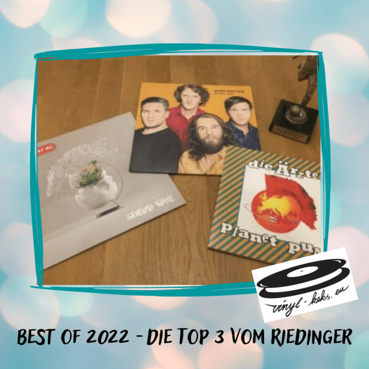 Best Of 2022 - Die Top 3 vom Riedinger