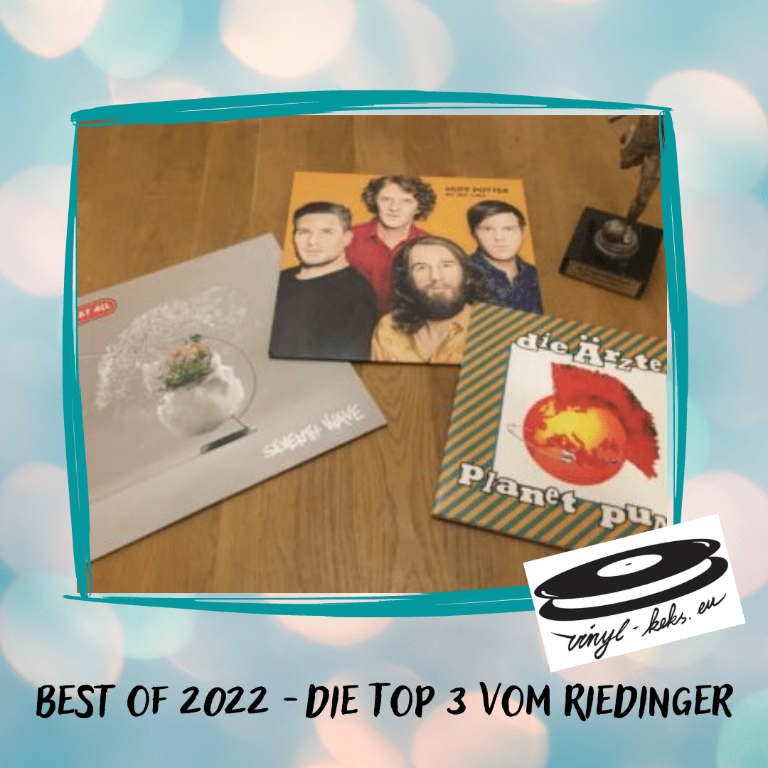 Best Of 2022 &#8211; Die Top 3 vom Riedinger