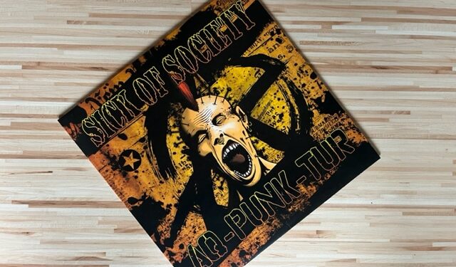 Sick Of Society – AQ-Punk-Tur