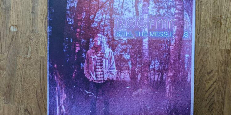 Roofman - Still The Mess I Was 1 Roofman - Still The Mess I Was