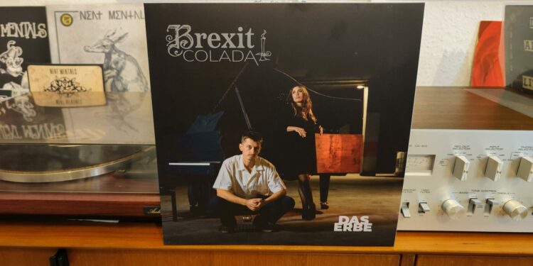 Brexit Colada – „Das Erbe“