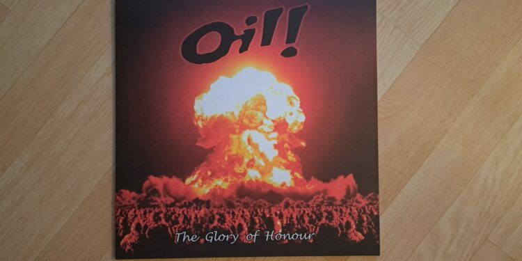 Oil! - The Glory Of Honour 1 Oil! - The Glory Of Honour