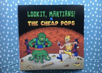 Lookit, Martians! / The Cheap Pops - Split-EP 1