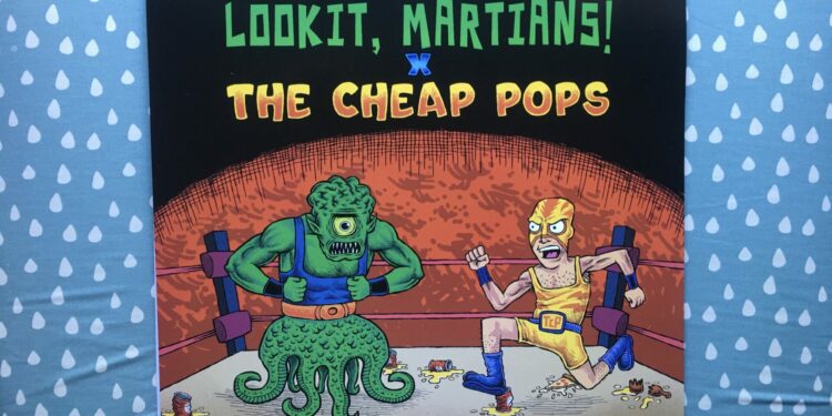 Lookit, Martians! / The Cheap Pops – Split-EP