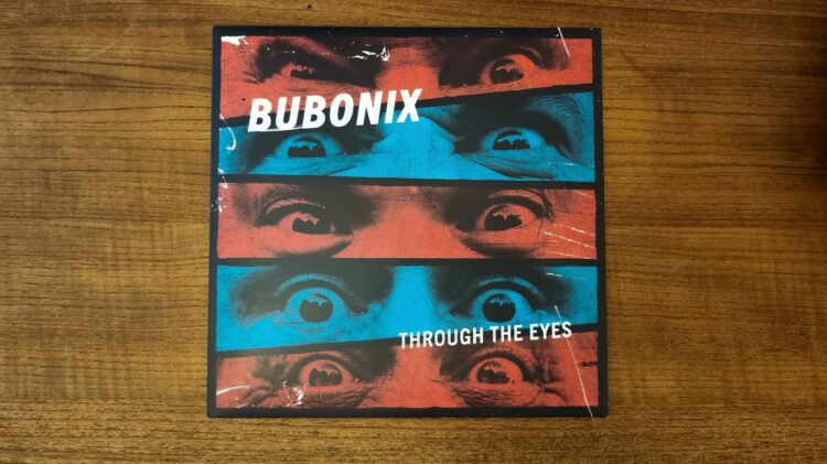 Bubonix – Through The Eyes 1