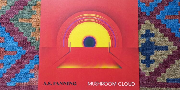 A.S. Fanning – Mushroom Cloud