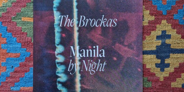 The Brockas - Manila By Night 1 The Brockas – Manila By Night