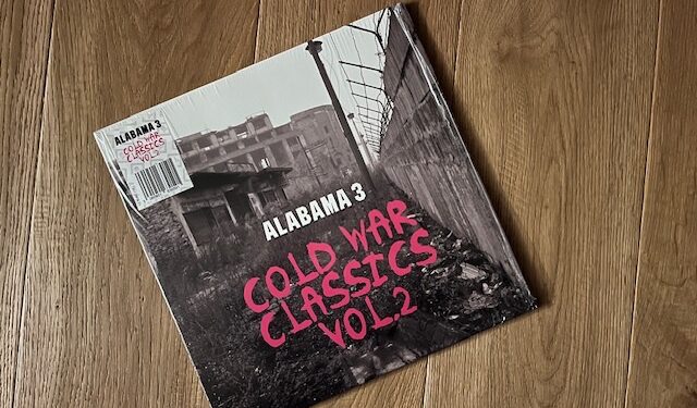 Alabama 3 - Cold War Classics Vol. 2 1 Alabama 3 – Cold War Classics Vol. 2