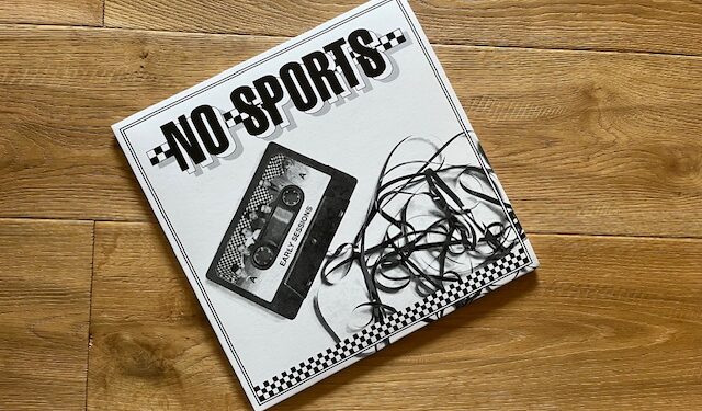 No Sports - Early Sessions 1 No Sports – Early Sessions