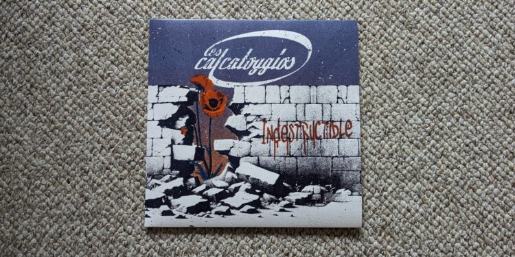 Les Calcatoggios – Indestructible