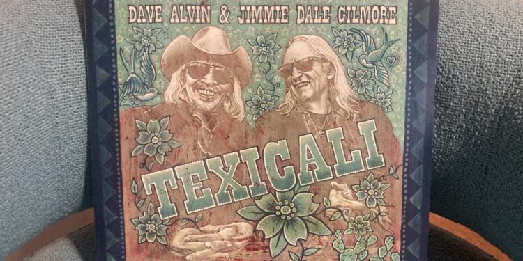 Dave Alvin & Jimmie Dale Gilmore – Texicali 1 Dave Alvin & Jimmie Dale Gilmore – Texicali
